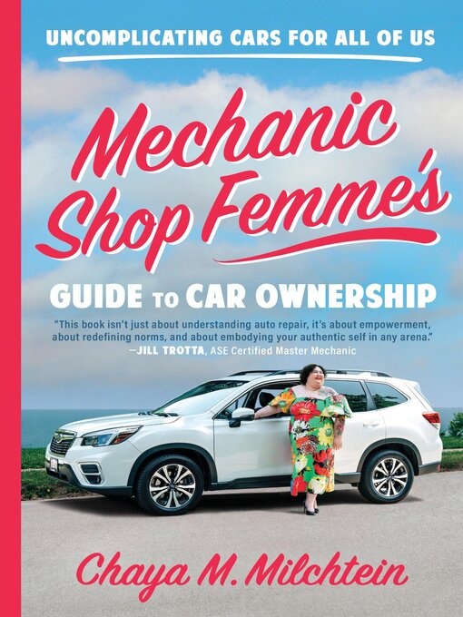 Title details for Mechanic Shop Femme's Guide to Car Ownership by Chaya M. Milchtein - Available